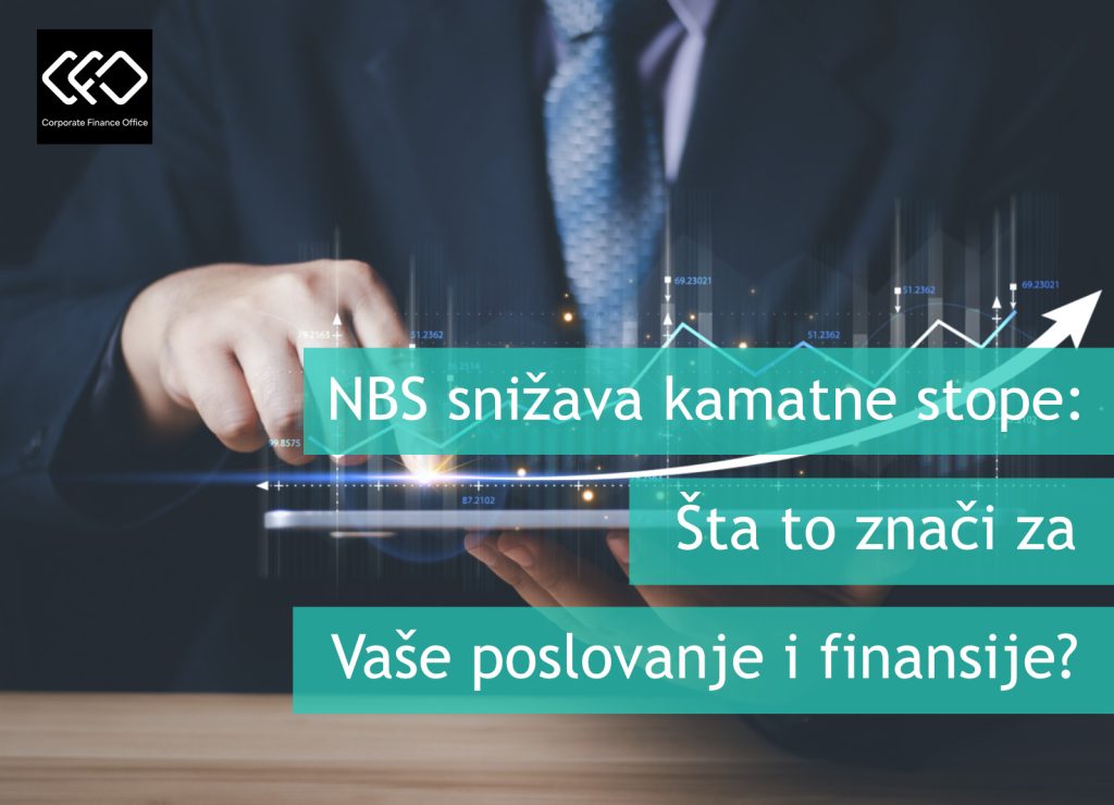 NBS Snižava Kamatne Stope: Šta To Znači za Vaše Poslovanje i Finansije?